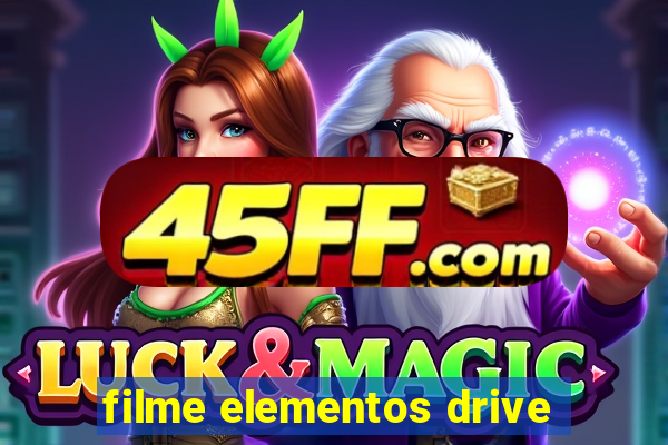 filme elementos drive